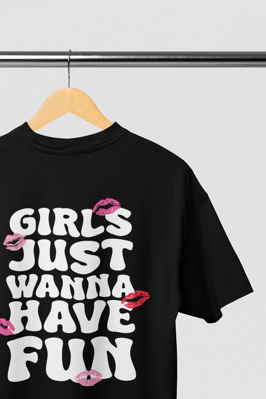 Girls Just Wanna Have Fun Tee
